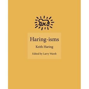 Haring-Isms -- Keith Haring